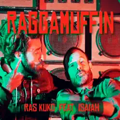 Raggamuffin (feat. Isaiah) - Single - Ras Kuko Raggamuffin (feat. Isaiah) - Single - Ras Kuko