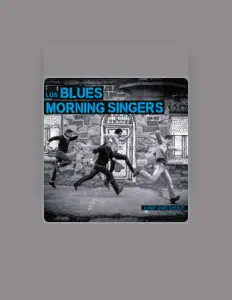 Listen to Los Blues Morning Singers, watch music videos, read bio, see tour dates & more!