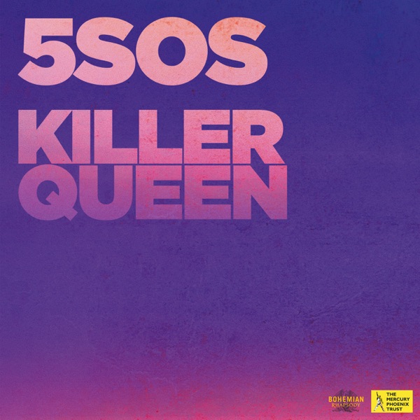 Killer Queen - Single - 5 Seconds of Summer