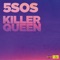 Killer Queen - 5 Seconds of Summer lyrics