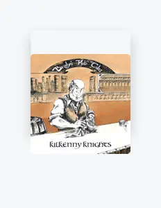 Listen to Kilkenny Knights, watch music videos, read bio, see tour dates & more!