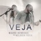 Veja (feat. Heloisa Rosa) - Mauro Henrique lyrics
