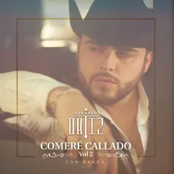 Comeré Callado, Vol. 2 - Gerardo Ortiz