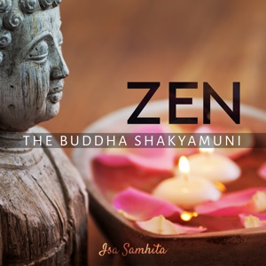 Zen (The Buddha Shakyamuni)