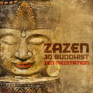 Zazen – 30 Buddhist Zen Meditation: Concentration, Awareness & Observation