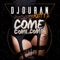 Come, Come, Come (Radio Edit) (feat. Katty S) - DJDURAN lyrics