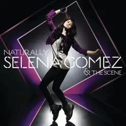 Naturally - EP - Selena Gomez & The Scene