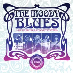 Live at the Isle of Wight Festival, 1970 - The Moody Blues