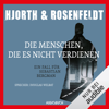 Die Menschen, die es nicht verdienen: Ein Fall für Sebastian Bergman 5 - Michael Hjorth & Hans Rosenfeldt