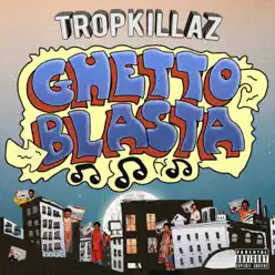 Ghetto Blasta - Single - Tropkillaz Ghetto Blasta - Single - Tropkillaz