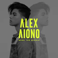 Work the Middle - Single - Alex Aiono