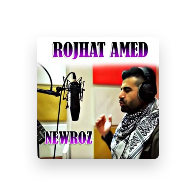 Listen to Rojhat Amed, watch music videos, read bio, see tour dates & more!