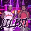 Lil Bit (Feat) Lil Wrecc - Single