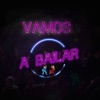 Vamos a Bailar - EP