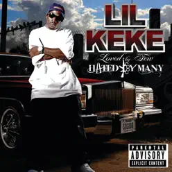 Loved By Few Hated By Many - Lil Keke