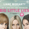 Big Little Lies (Unabridged) - Liane Moriarty