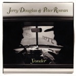 Jerry Douglas & Peter Rowan - Wayside Tavern