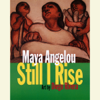 And Still I Rise: A Book of Poems (Unabridged) - Maya Angelou