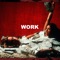 Work (feat. June B, ImSyd & the Legion) - Jay Spacely lyrics