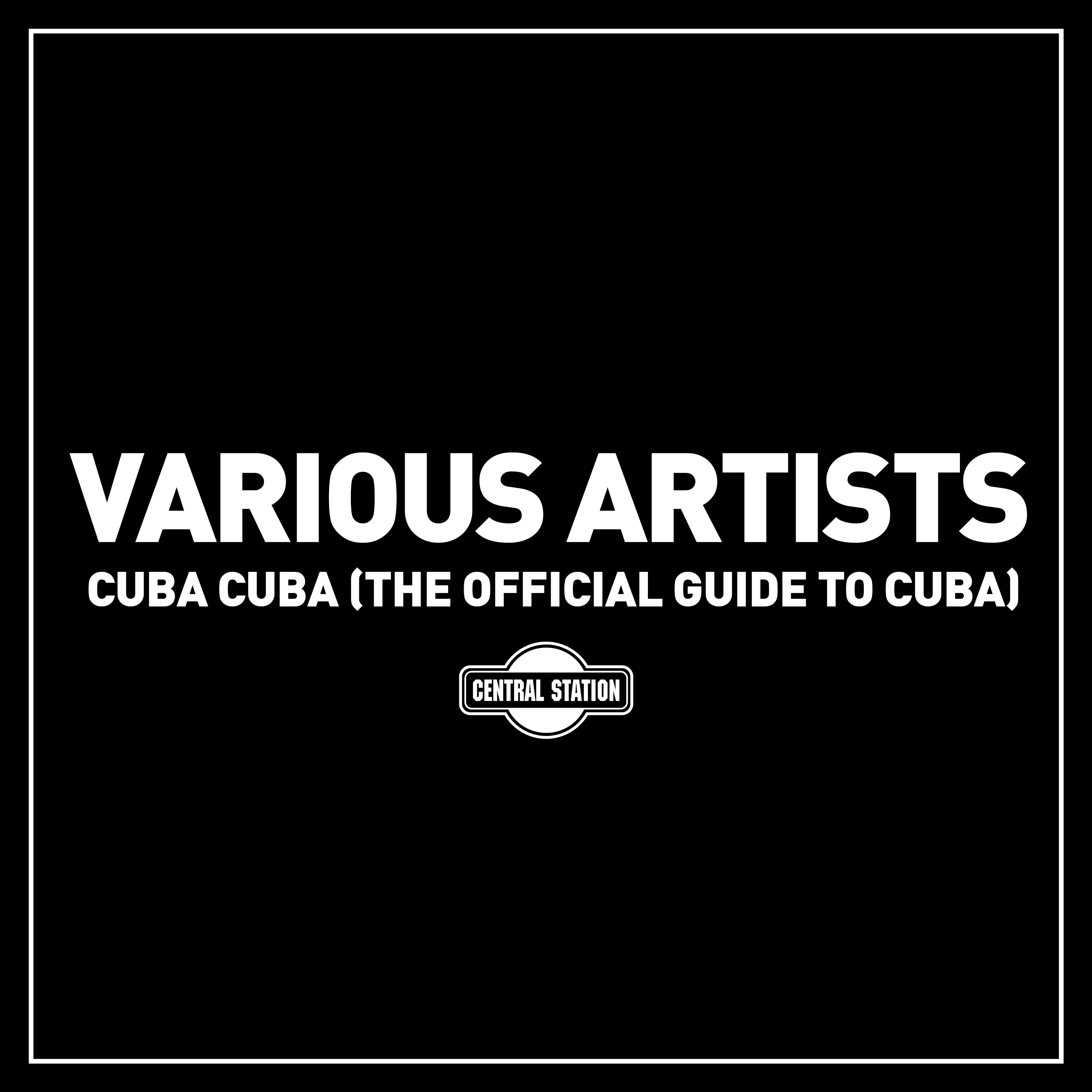 Cuba Cuba (The Official Guide to Cuba)
