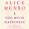 Too Much Happiness: Stories (Unabridged) - Alice Munro