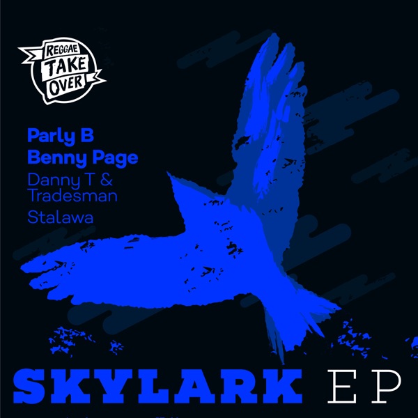 Skylark (feat. The Elementz, Stalawa, Danny T & Tradesman & Benny Page) - EP