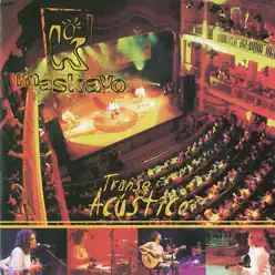 Maskavo Transe Acústico (Live) - Maskavo Maskavo Transe Acústico (Live) - Maskavo
