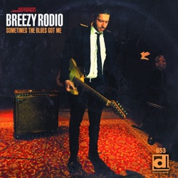 Breezy Rodio - The Power of the Blues