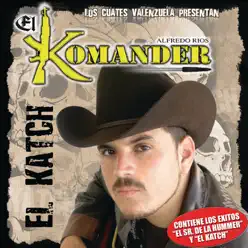 El Katch (Bonus Track Version) - El Komander