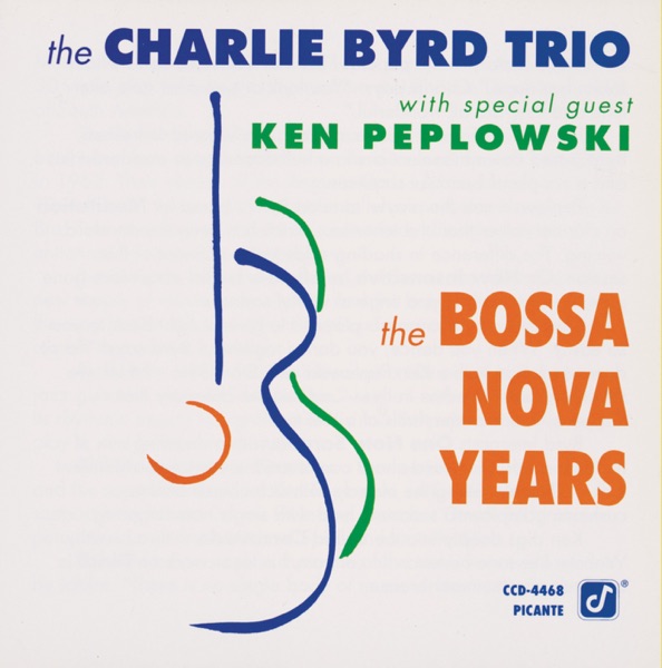 The Bossa Nova Years (feat. Ken Peplowski)