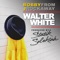 Walter White (feat. Statik Selektah) - Bobby J From Rockaway lyrics