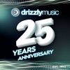 DRIZZLY MUSIC 25 Years Anniversary