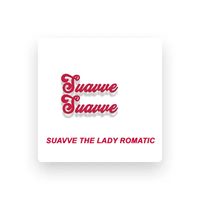 Listen to Suavve The Lady Romantic, watch music videos, read bio, see tour dates & more!