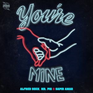 You're Mine - Single