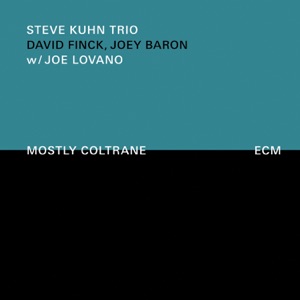 Mostly Coltrane (With Joe Lovano)