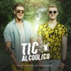 Tic Alcoólico - Single, 2018