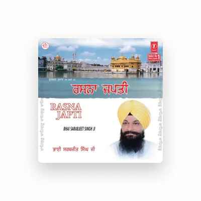 Listen to Bhai Sarabjeet Singh, watch music videos, read bio, see tour dates & more!