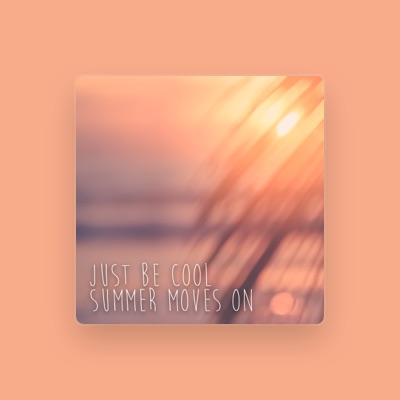 Listen to Just Be Cool, watch music videos, read bio, see tour dates & more!