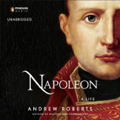 Napoleon: A Life (Unabridged) - Andrew Roberts Cover Art