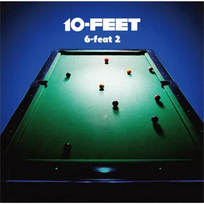 6-Feat 2 - EP - 10-FEET 6-Feat 2 - EP - 10-FEET