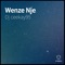 Wenze Nje - Dj Ceekay95 lyrics