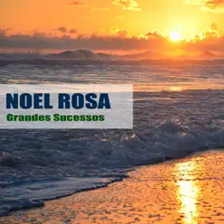 Grandes Sucessos - Noel Rosa
