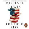 The Fifth Risk - Michael Lewis