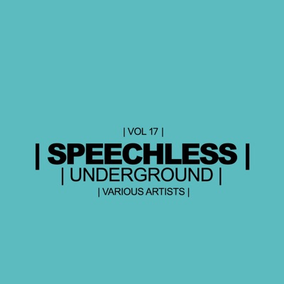 Speechless Underground, Vol.17