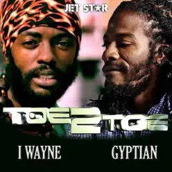 Toe 2 Toe - I Wayne and Gyptian - Gyptian