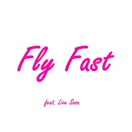 Fly Fast (feat. LiveSosa) Clizz