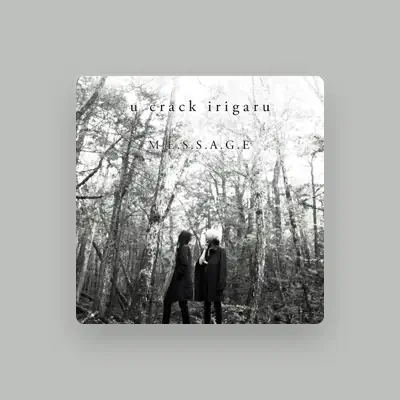 Listen to U Crack Irigaru, watch music videos, read bio, see tour dates & more!