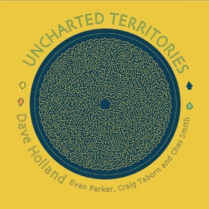 Uncharted Territories (feat. Evan Parker, Craig Taborn & Ches Smith)