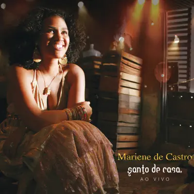 Santo de Casa - Mariene de Castro