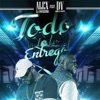Todo Te Lo Entrego (feat. Dv Daniel el Valiente) - Single